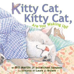 [Kitty Cat, Kitty Cat 01] • Kitty Cat, Kitty Cat, Are You Waking Up?